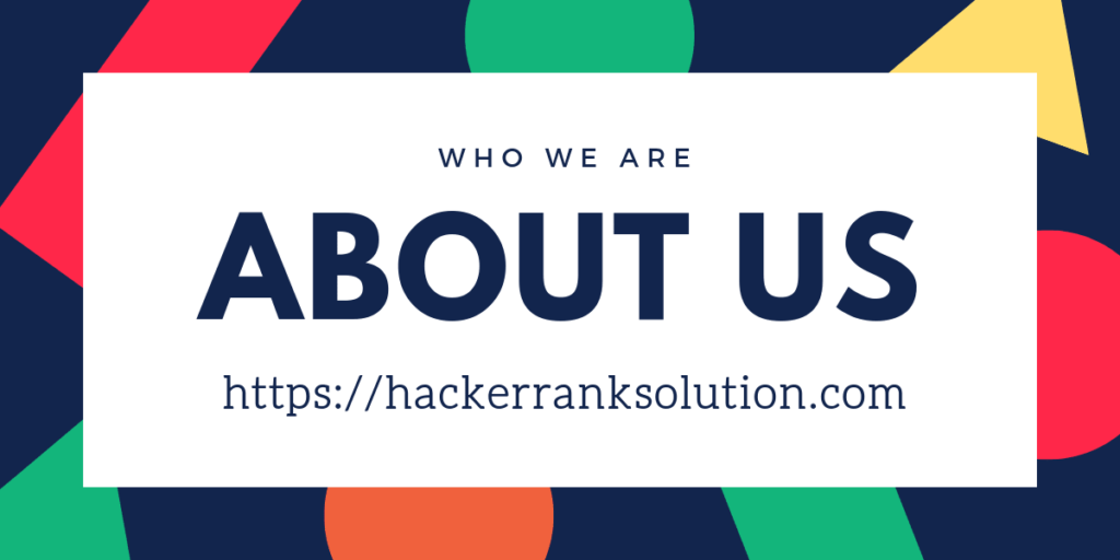 About Hackerrank Solution